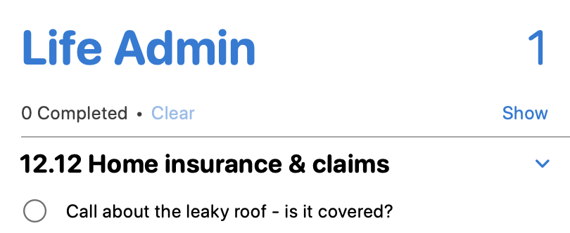 Screenshot of the Reminders app. It shows a list, 'Life Admin'. In that list is a section, '12.12 Home insurance & claims'. And in that section is a task to 'Call about the leaky roof – is it covered?'.